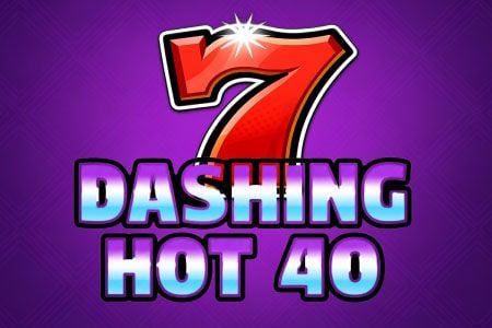 Dashing Hot 40