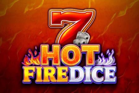 Hot Firedice