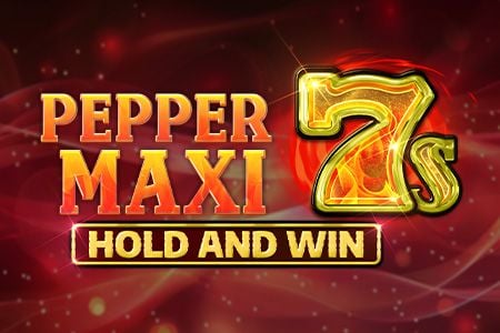 Pepper Maxi 7s Hold and Win