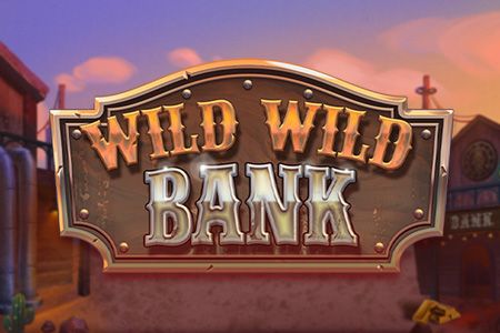 Wild Wild Bank
