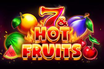 7 & Hot Fruits